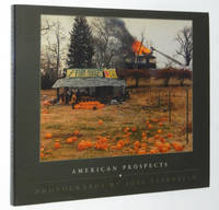American Prospects: Photographs by Joel Sternfeld by Sternfeld