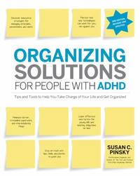 Organizing Solutions for People with ADHD, 2nd Edition-Revised and Updated : Tips and Tools to...