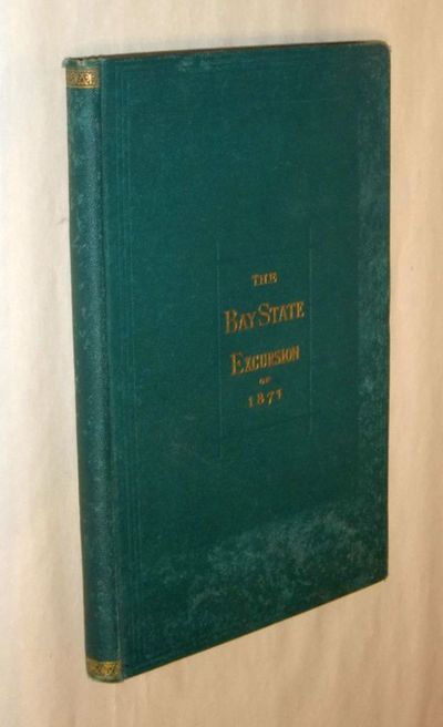 The Bay State Excursion of 1871.