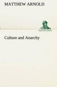 Culture and Anarchy (TREDITION CLASSICS) by Matthew Arnold - 2012-11-28