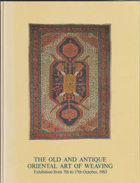 The Old and Antique Oriental Art of Weaving:  Exhibition from 7th to 17th  October, 1983