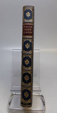 Uncle Tom's Cabin; or, Negro Life in the Slave States of America by STOWE, Harriet Beecher - 1852