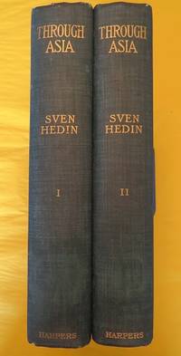 THROUGH ASIA by Hedin, Sven - 1899