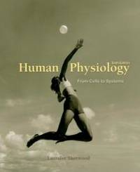 Human Physiology: From Cells to Systems (with PhysioEdge CD-ROM, InfoTrac 1-Semester, and Personal Tutor Printed Access Card) (Available Titles CengageNOW) by Lauralee Sherwood - 2006-01-09