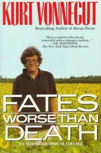 Fates Worse Than Death : An Autobiographical Collage