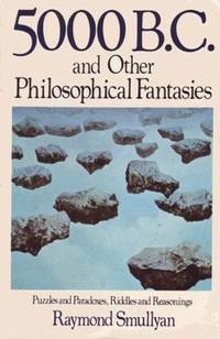 Five Thousand B. C. and Other Philosophical Fantasies