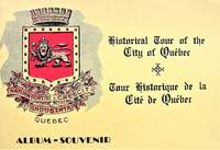 image of Historical Tour of the City of Quebec. Tour Historique De La Cite De Quebec. Album-Souvenir