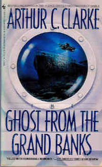 The Ghost from the Grand Banks by Clarke, Arthur C - 1991