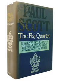 THE RAJ QUARTET Jewel in the Crown Day of the Scorpion Towers of Silence a  Division of the Spoils