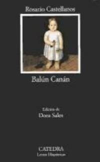 Balun canan / Balun Canan (Letras Hispanicas) (Spanish Edition) de Castellanos, Rosario - 2004