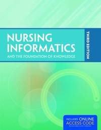 Nursing Informatics and the Foundation of Knowledge