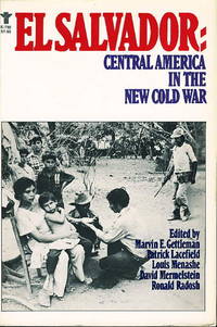 EL SALVADORE: Central America In The New Cold War.