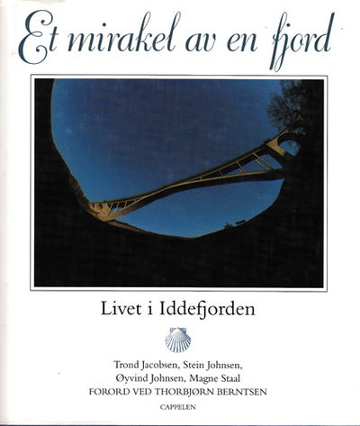 Et mirakel av en fjord. Livet i Iddefjorden.