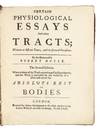 View Image 3 of 12 for Certain Physiological Essays And other Tracts; Written at distant Times, and on several Occasions. B... Inventory #5261