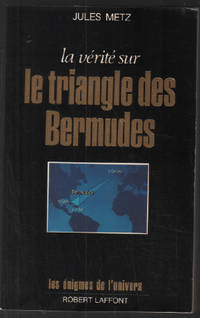 Verite sur triangle bermudes by Metz Jules - 1988