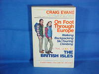 A Trail Guide to the British Isles :Includes England, Ireland, Northern Ireland, Scotland and Wales: Includes England, Ireland, Northern Ireland, Scotland and Wales by Craig Evans - Paperback - First Edition/First Printing - 1982 - from Gene The Book Peddler (SKU: 016606)
