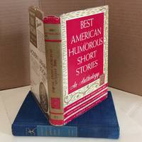 Best American Humorous Short Stories: An Anthology by Jessup, Alexander; Edited by - 1944