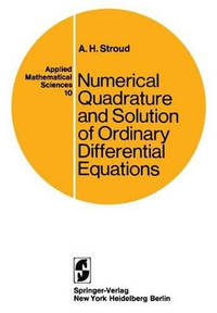 Numerical Quadrature and Solution of Ordinary Differential Equations: A Textbook for a Beginning...