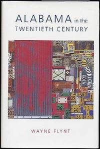 Alabama in the Twentieth Century by FLYNT, Wayne - 2004