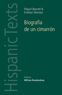 Biograf&Atilde;&shy;a de un cimarr&Atilde;&sup3;n: By Miguel Barnet and Esteban Montejo (Hispanic...