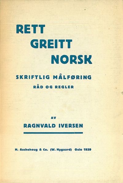 Rett - Greitt - Norsk. Skriftlig målføring. Råd…