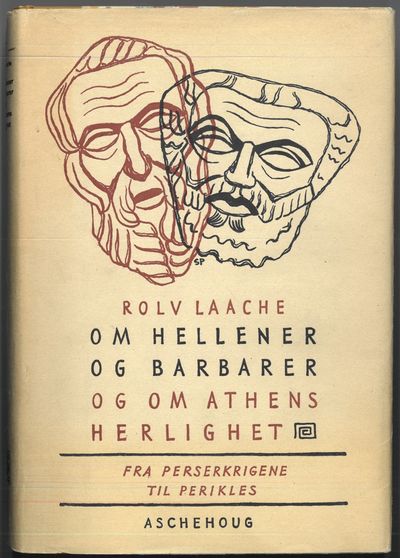Om hellener og barbarer og om Athens kjærlighet.…
