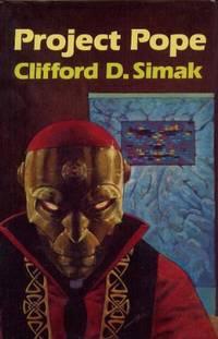 PROJECT POPE by Simak Clifford - 1981