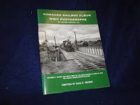 image of Hawaiian Railway Album: WWII Photographs, Vol. 2--Along the Main Lines of the Oahu Railway & Land Co. and the Hawaii Consolidated Railway