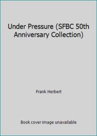 Under Pressure (SFBC 50th Anniversary Collection)