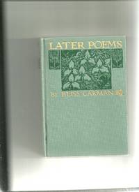 Later Poems by Carman, Bliss - 1921