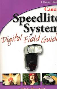 Canon Speedlite System Digital Field Guide