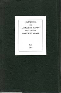 cover of CATALOGUE des Livres de Fonds de la Librairie Adrien Delahaye... Anatomie, Physiologie, Medecine, Chirurgie, etc