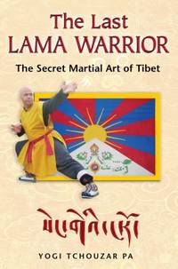 image of The Last Lama Warrior : The Secret Martial Art of Tibet