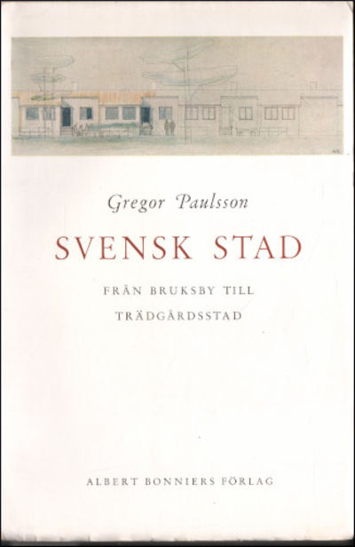 SVENSK STAD (III). Från bruksby till…