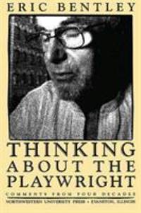 Thinking about the Playwright : Comments from Four Decades