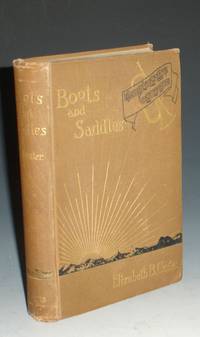 image of Boots and Saddls or, Life in Dakota with General Custer
