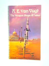 The Weapon Shops of Isher by A E Van Vogt - 1970