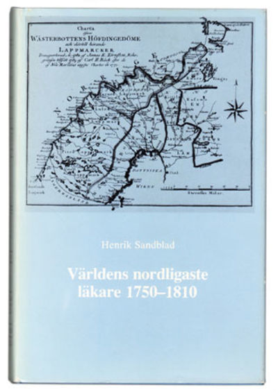 Världens nordligaste läkare. Medicinalväsendets…