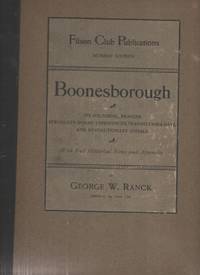 image of Boonesborough - Filson Club Publication Number Sixteen Its Founding, Pioneer Struggles, Indian Experiences, Transylvania Days and Revolutionary Annals