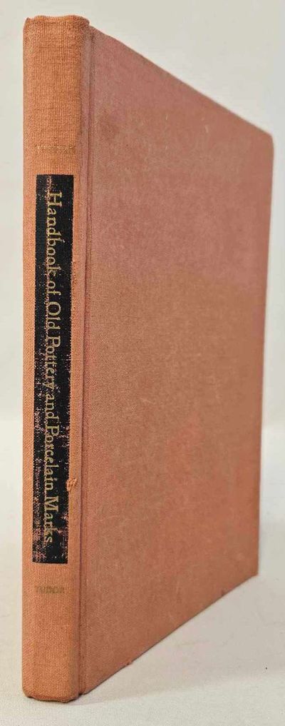 Handbook of old pottery and porcelain marks.