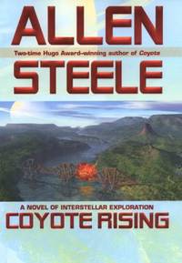 Coyote Rising : A Novel of Interstellar Revolution