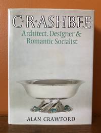 C.R. ASHBEE ARCHITECT, DESIGNER & ROMANTIC SOCIALIST