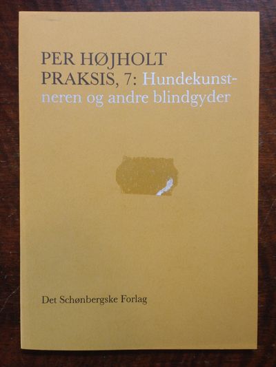 PRAKSIS, 7: Hundekunstneren og andre blindgyder.