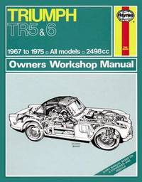 Triumph Tr5 & Tr6 Owner's Workshop Manual