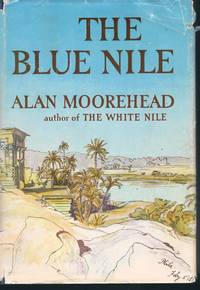 cover of ALAN MOOREHEAD | The Blue Nile | 1st Edition HC 1962 illustrated