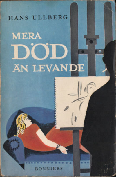 MERA DÖD ÄN LEVANDE.