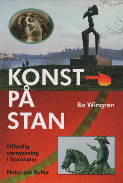 KONST PÅ STAN. Offentlig utsmyckning i Stockholm…