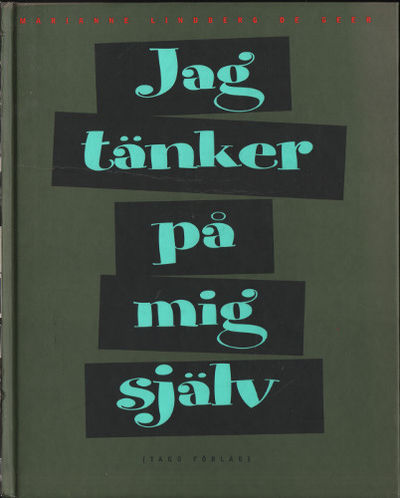 JAG TÄNKER PÅ MIG SJÄLV.