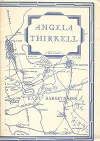 Angela Thirkell: An Autobiographic Sketch; Some American Appreciations; A Selection of Poetry Written to Announce the Publication of Some of Mrs. Thirkell's Books; An Abridged Bibliography