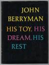 HIS TOY, HIS DREAM, HIS REST: 308 Dream Songs